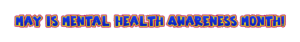 May-is-Mental-Health-Awareness Month lettering
